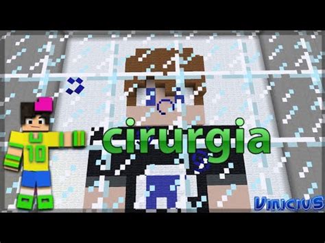 Minecraft CIRURGIA NO HADRIANGAMES MINECRAFT CIRURGIA 01 YouTube