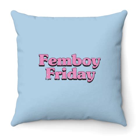 Gay Femboy Friday LGBT Aesthetic Sissy Genderqueer Throw Pillows Sold By MikelPurnell SKU