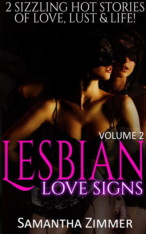 Lesbian Love Signs An Erotica Collection With Steamy Sexy Naughty Adventurous Sex Between