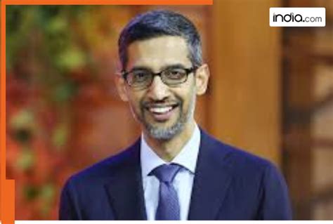 google ceo sundar pichai salary   revealed   rs apples
