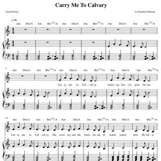 Carry Me To Calvary Sheet Music By By Donald A Brasek For Voice And