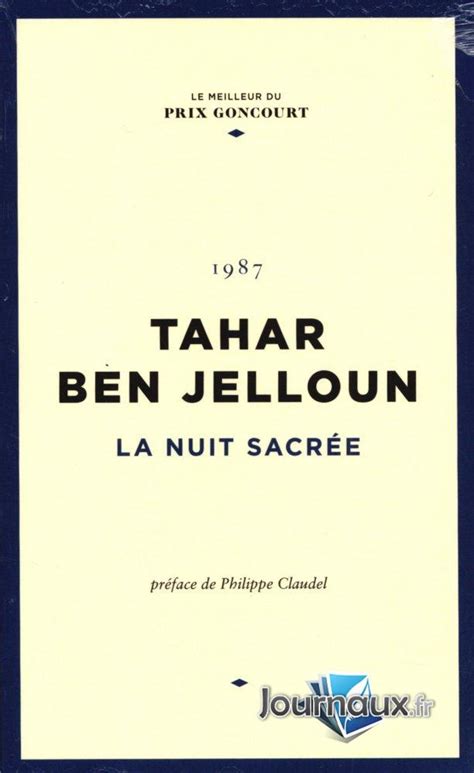 Journaux Fr Tahar Ben Jelloun La Nuit Sacr E