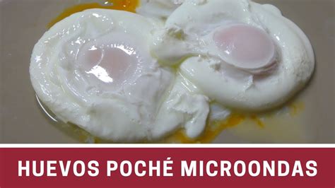 🥚 Como Hacer Huevos PochÉ Al Microondas 20 Youtube