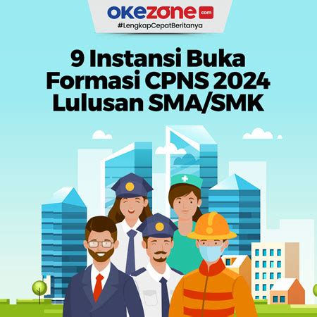 9 Instansi yang Resmi Buka Jalur Formasi Khusus bagi Lulusan SMA SMK di