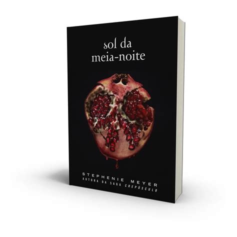 Livro Sol Da Meia Da Noite Saga Crepusculo Stephanie Meye Shopee Brasil