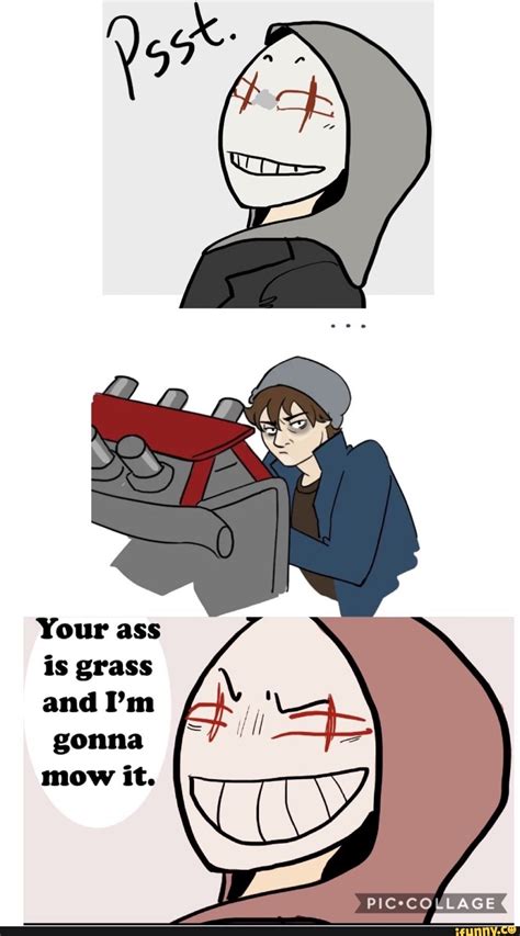 Your Ass Is Grass And I M Gonna Mow It Pic Co Lage Ifunny
