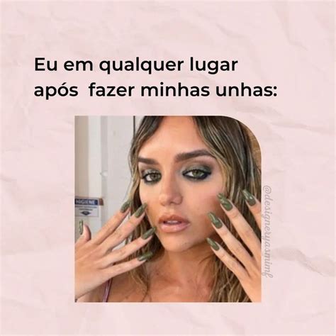 Yasmim Franco Nail Designer On Instagram E Ainda Pergunto Se Viu