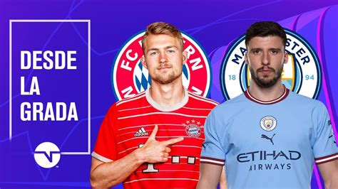 ¡bayern MÚnich Vs Manchester City ¡narraciÓn En Vivo Cuartos De