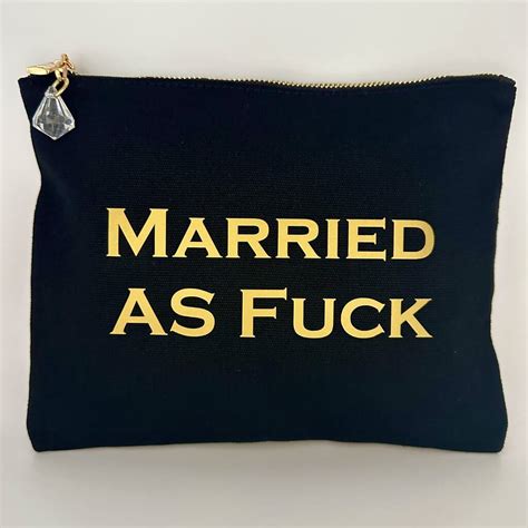 Married As Fuck Make Up Toiletry Bag By Lovethelinks