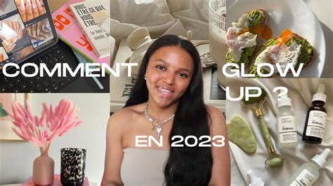 Comment Glow Up En Youtube