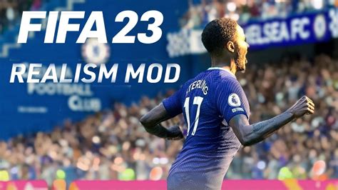 FIFA 23 Realism Mod Chelsea Vs Arsenal PC YouTube