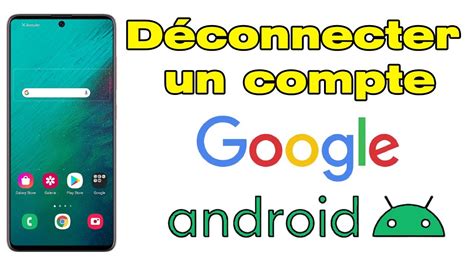 Comment D Connecter Un Compte Google D Un Appareil Android Youtube