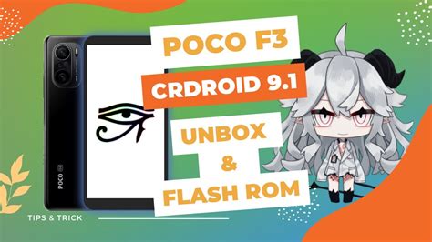 POCO F3 UNBOX FLASH CRDROID ROM YouTube