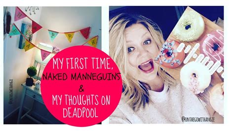 Weekend Vlog My FIRST Time Naked Mannequins My Thoughts On Deadpool YouTube