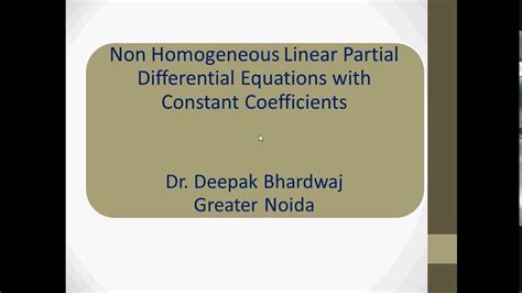 Lecture 4 Non Homogeneous PDE With Constant Coefficients YouTube