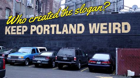 Who Created Keep Portland Weird Youtube