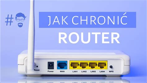 Jak zabezpieczyć router bezpieczeństwo sieci domowej YouTube