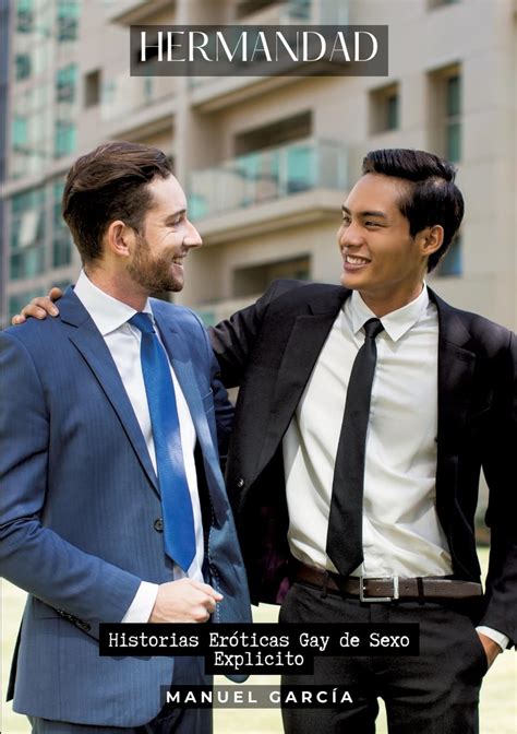 Hermandad Historias Eróticas Gay de Sexo Explicito García Manuel Books