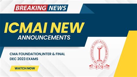 Breaking News Icmai New Announcement Cma Exam December Cma