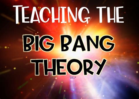 3 Activities To Teach The Big Bang Theory Teaching Muse