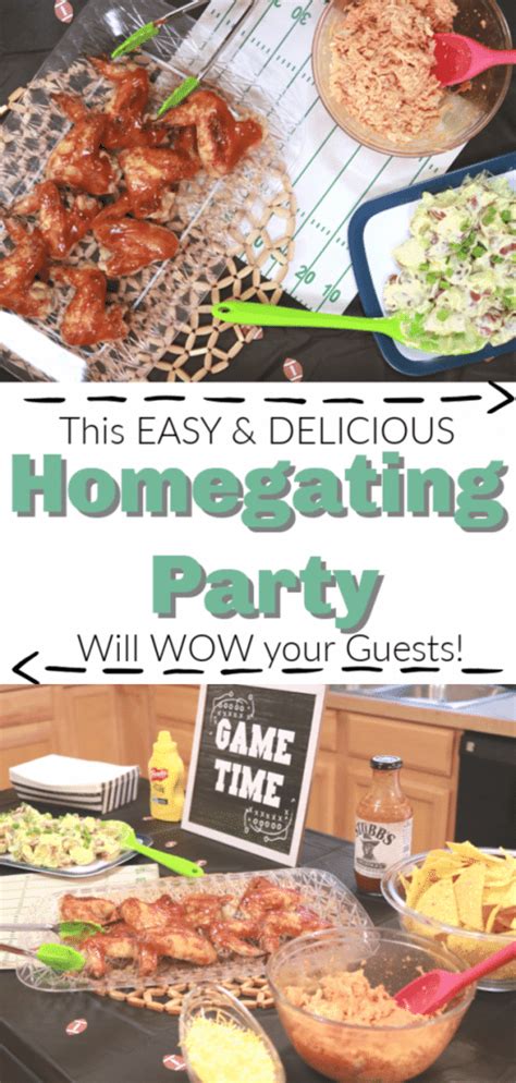 This Easy And Delicious Homegating Party Will Wow Your Guests We Got