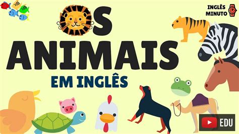Os Animais Em Ingles