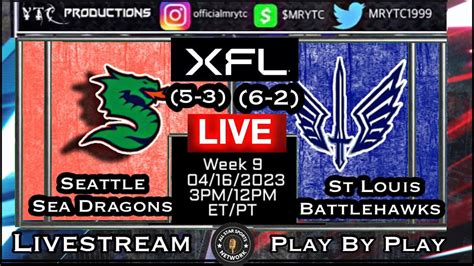 St Louis Battlehawks Vs Seattle Dragons Xfl Week 9 Livestream Youtube