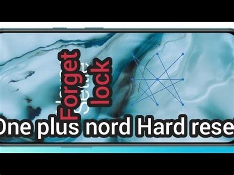 One Plus Nord How To Hard Reset Oneplus Nord Forget Lock How To