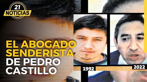 Wilfredo Robles El Abogado Senderista De Pedro Castillo Habla Exjefe