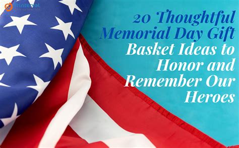 20 Thoughtful Memorial Day Gift Basket Ideas To Honor And Remember Our ...