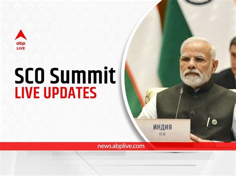 Sco Summit 2022 Live Updates Pm Modi Samarkand Visit Live Updates