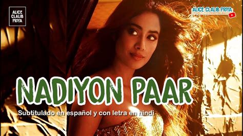 Nadiyon Paar Let The Music Play Again Roohi Subtitulado Al