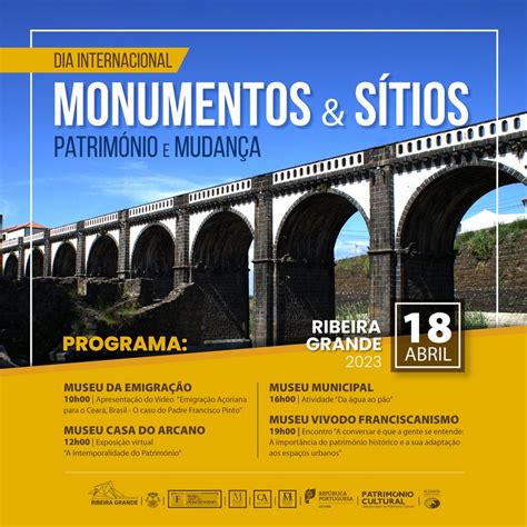 Ribeira Grande News Dia Internacional Dos Monumentos E S Tios