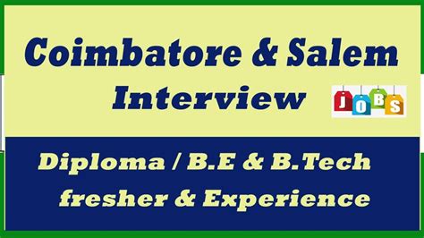 Coimbatore And Salem Interview Diploma B E Graduates Fresher And