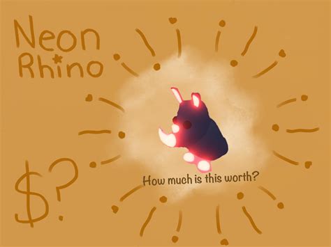 I Dont Know How Much A Neon Rhino Is Worth And I Dont Want To Get