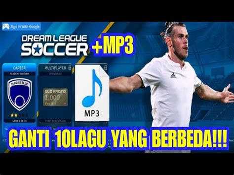 CARA MENGGANTI LAGU DREAM LEAGUE SOCCER PENJELASAN DETAIL YouTube