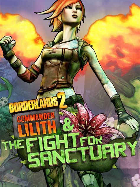 Borderlands Borderlands Commander Lilith The Fight For Sanctuary