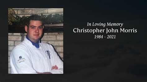 Christopher John Morris Tribute Video