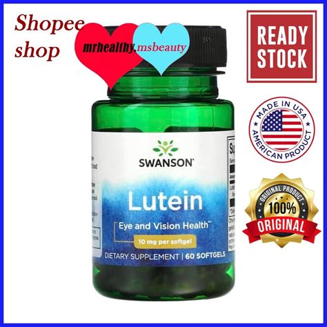 Swanson Lutein 10 Mg 60 Softgels For Eyes Vision Health Shopee