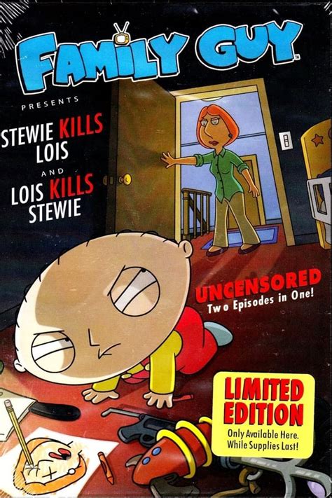 Family Guy Presents: Stewie Kills Lois and Lois Kills Stewie (2007 ...