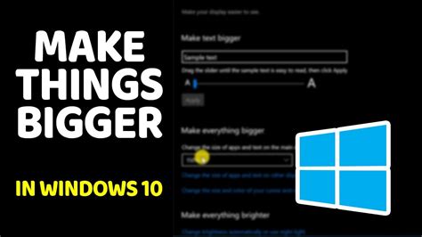 How To Make Everything Bigger On Screen In Windows Youtube