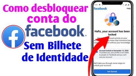 Como Desbloquear Conta Do Facebook Sem Identidade Desbloqueio De