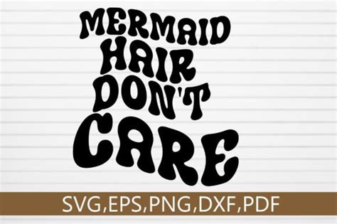 Mermaid Hair Dont Care Svg Design Graphic By Monidesignhat · Creative