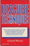 Disguise Techniques by Edmond A. MacInaugh | Goodreads