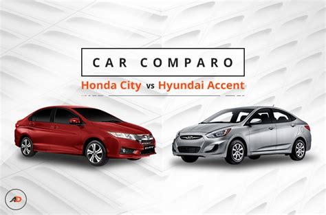 Car Comparo Hyundai Accent Vs Honda City Autodeal Philippines