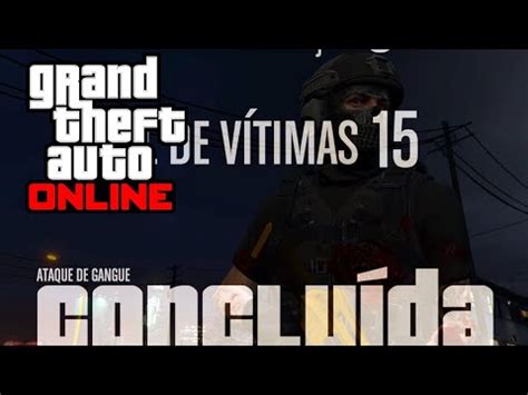 Ataque De Gangue GTA ONLINE YouTube