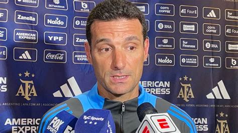 Lionel Scaloni Explic Las Ausencias En La Lista De La Selecci N