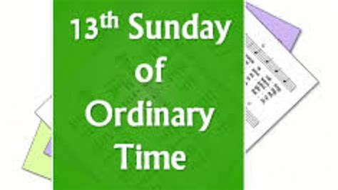 13th Sunday In Ordinary Time Year A Youtube