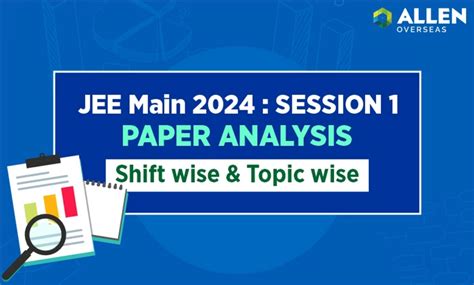 Jee Main 2024 Paper Analysis Archives Allen Overseas