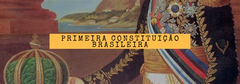 25 de março (1824) | Primeira Constituição Brasileira